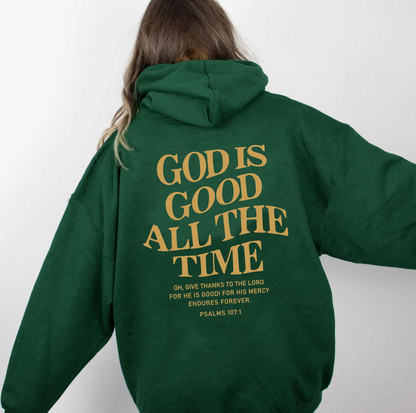 God Is Good All The Time Hoodie.