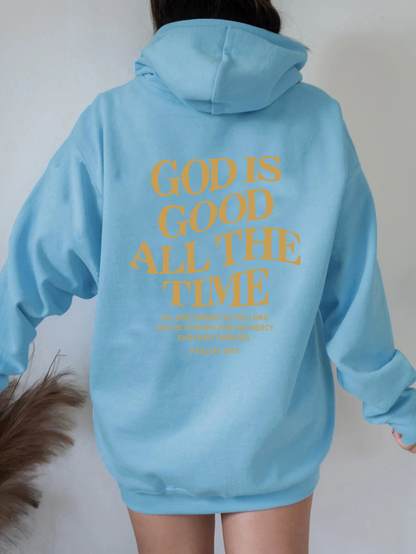 God Is Good All The Time Hoodie.
