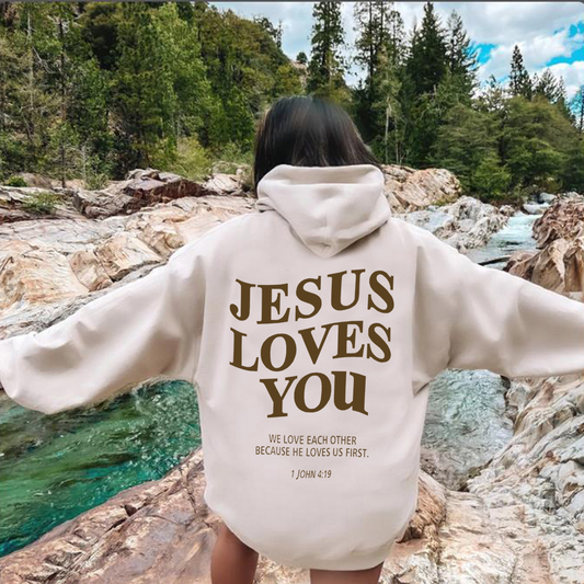 Jesus Loves You Hoodie.