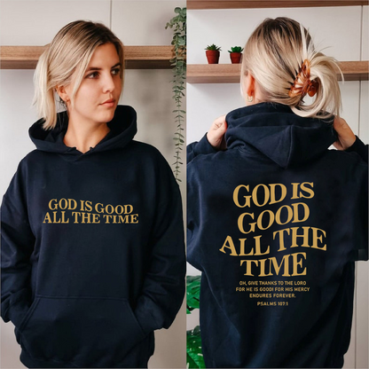 God Is Good All The Time Hoodie.