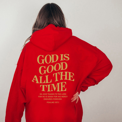 God Is Good All The Time Hoodie.