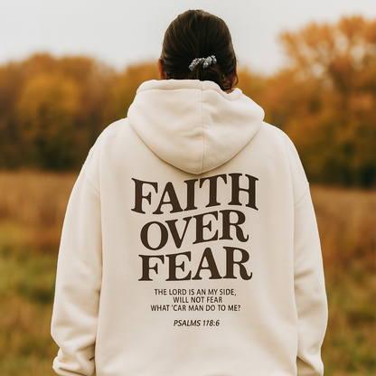 Faith Over Fear Hoodie.